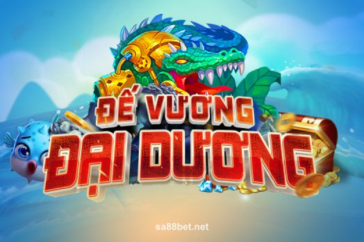 Đế Vương Đại Dương tại sa88